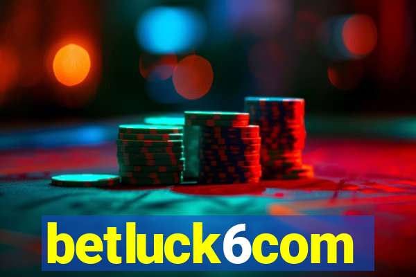 betluck6com