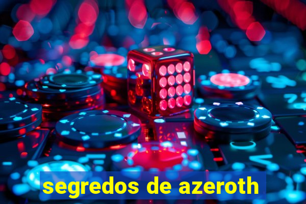 segredos de azeroth