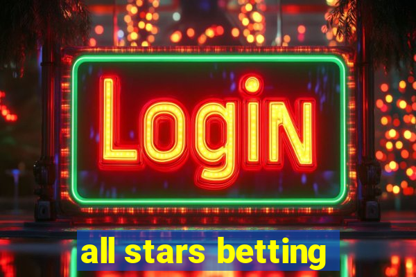 all stars betting