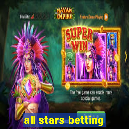 all stars betting