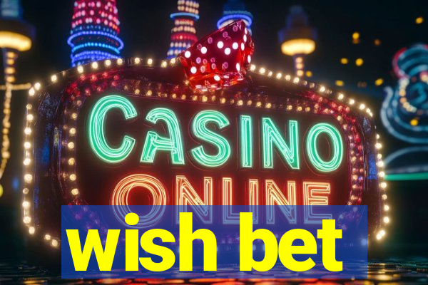 wish bet