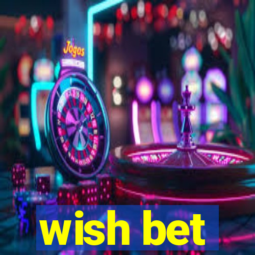 wish bet