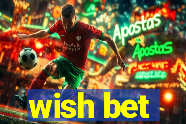 wish bet