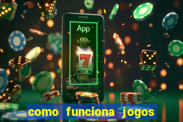 como funciona jogos de slots