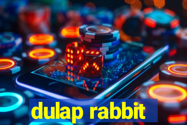 dulap rabbit