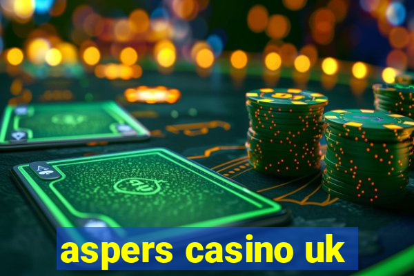 aspers casino uk