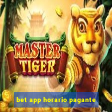 bet app horario pagante