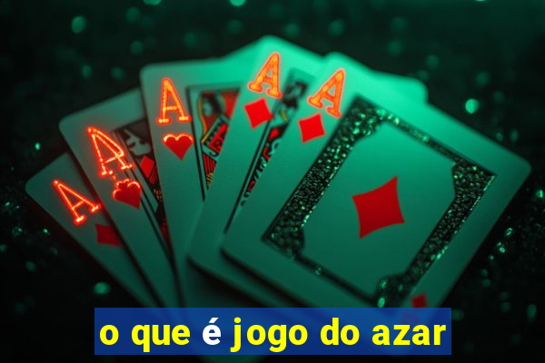 o que é jogo do azar