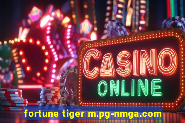 fortune tiger m.pg-nmga.com