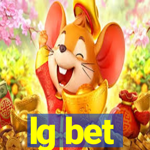 lg bet