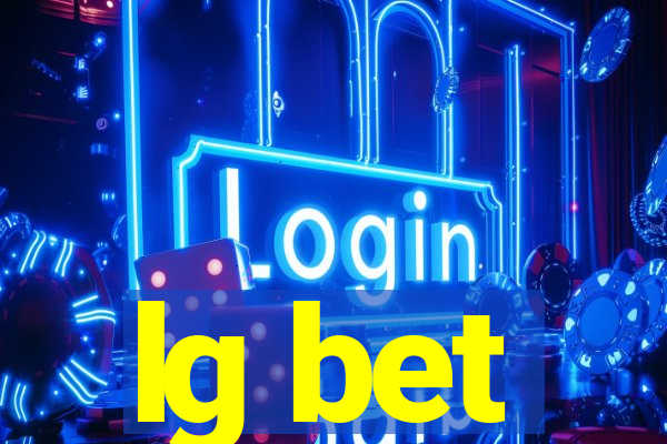 lg bet