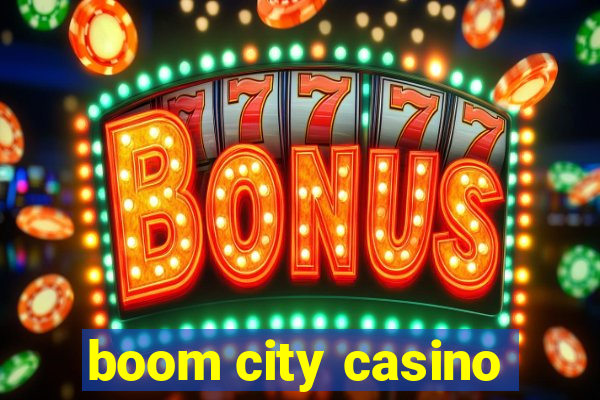 boom city casino