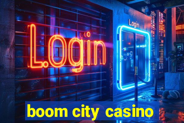 boom city casino