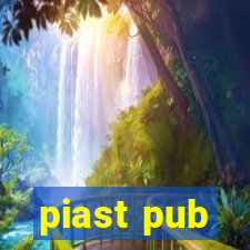 piast pub