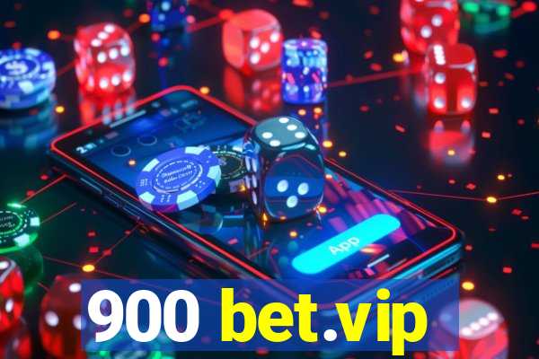 900 bet.vip