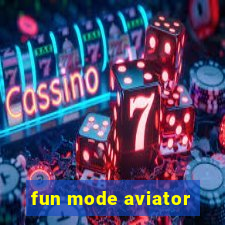 fun mode aviator