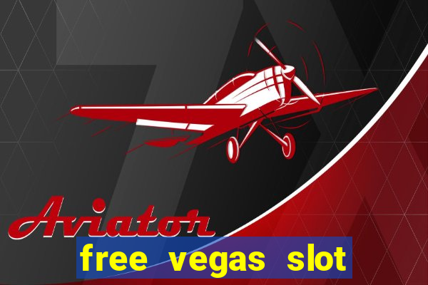 free vegas slot machines online