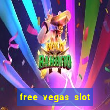 free vegas slot machines online