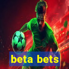 beta bets