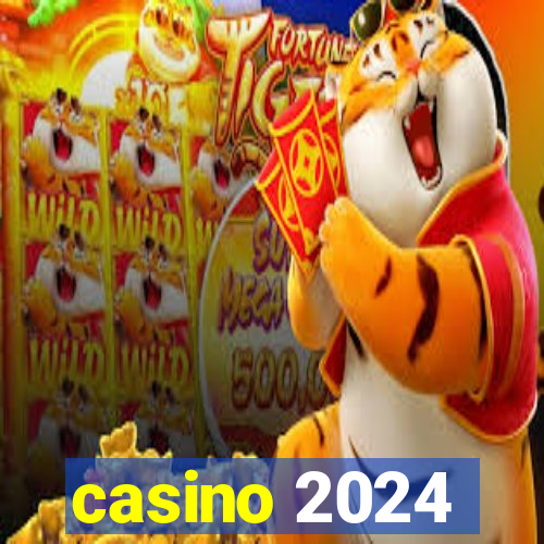 casino 2024