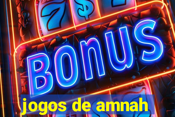 jogos de amnah