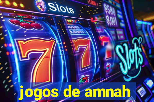 jogos de amnah