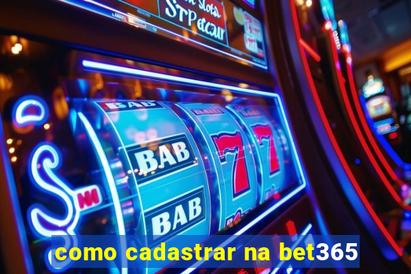 como cadastrar na bet365