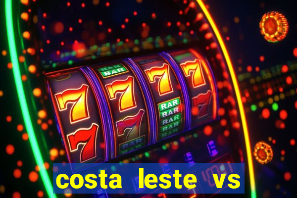 costa leste vs costa oeste