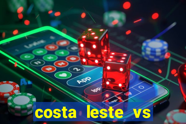 costa leste vs costa oeste