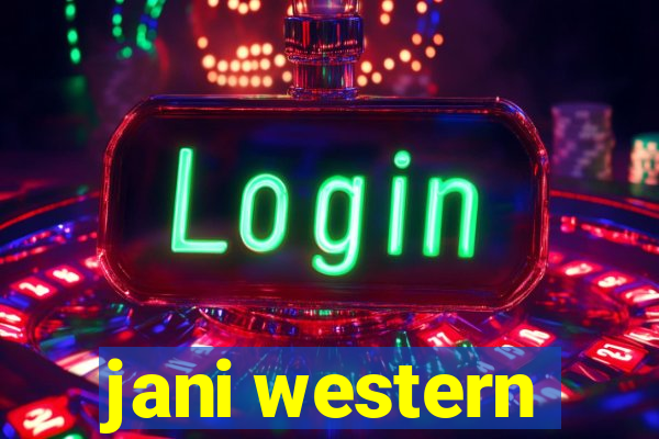 jani western