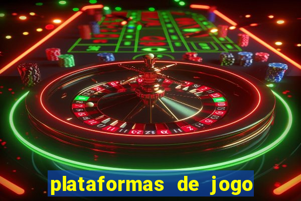 plataformas de jogo que ganha dinheiro