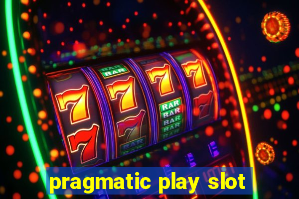 pragmatic play slot