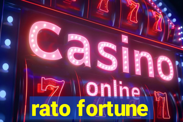 rato fortune