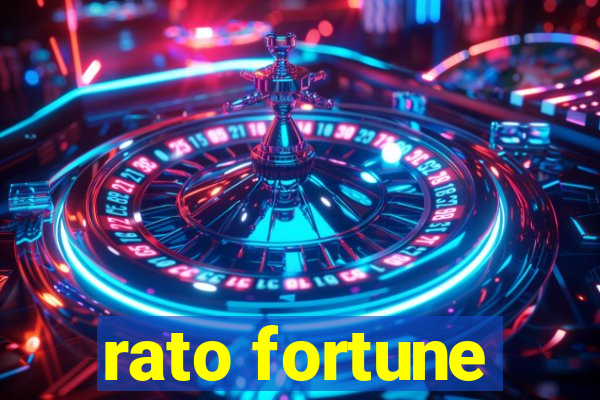 rato fortune