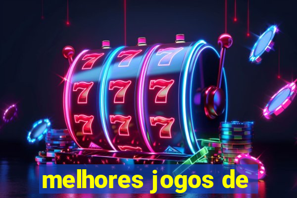 melhores jogos de