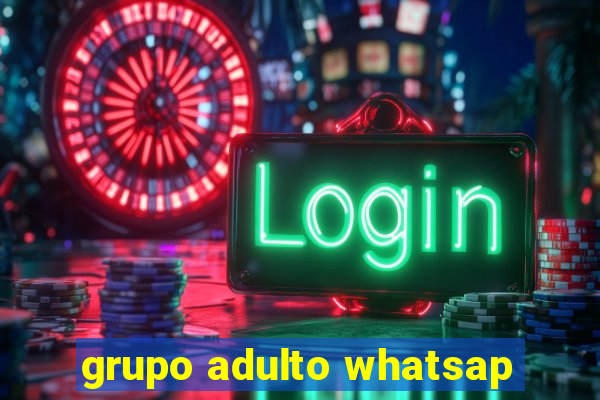 grupo adulto whatsap