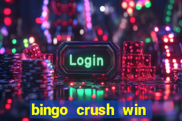 bingo crush win real money