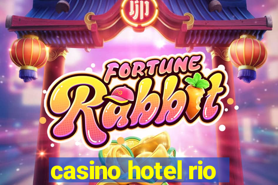 casino hotel rio