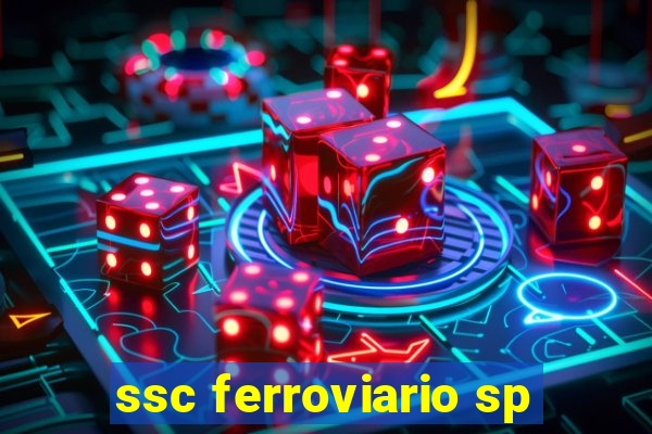 ssc ferroviario sp