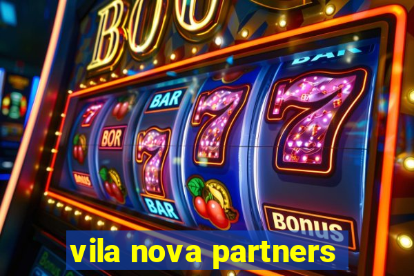 vila nova partners