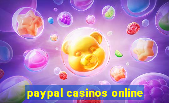 paypal casinos online