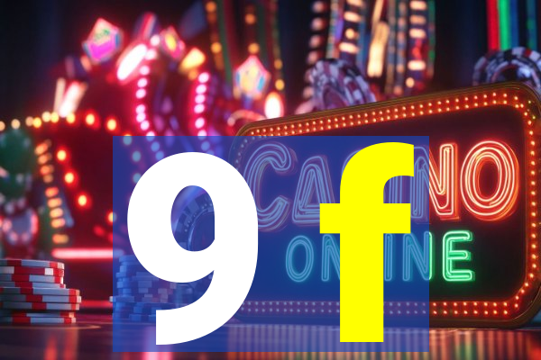 9 f