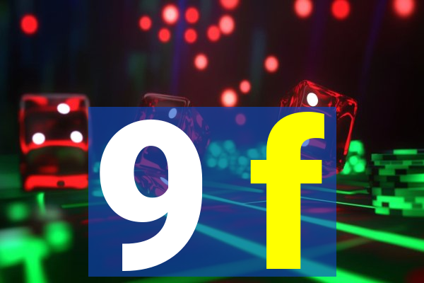 9 f