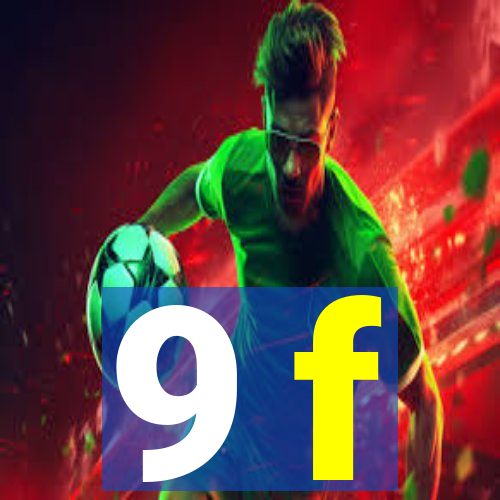 9 f