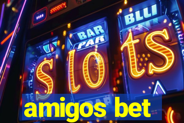 amigos bet