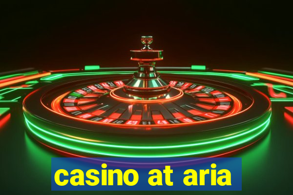 casino at aria