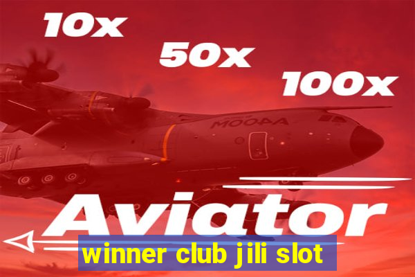 winner club jili slot