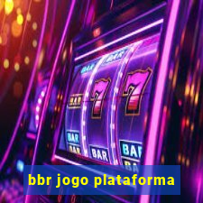 bbr jogo plataforma