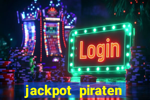 jackpot piraten casino bonus ohne einzahlung