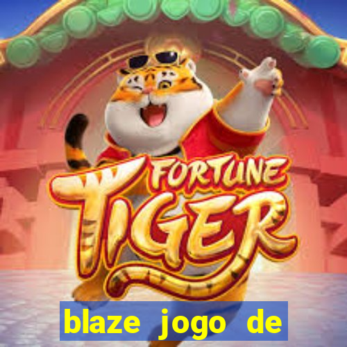 blaze jogo de apostas é confiável